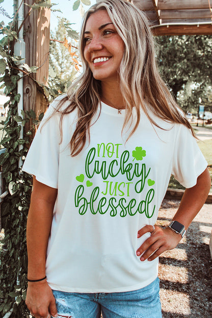 White St Patricks Not Luck Just Blessed Graphic T-shirt - LA Grand